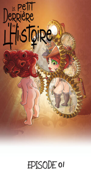 Le Petit Derrière de l'Histoire Épisode 1