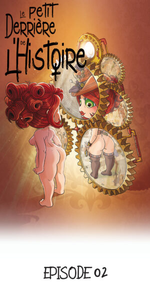 Le Petit Derrière de l'Histoire Épisode 2